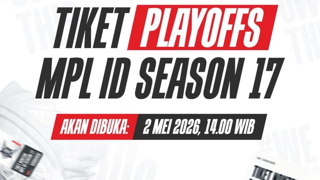 Tiket Playoff MPL ID S17 Resmi Dijual Hari Ini